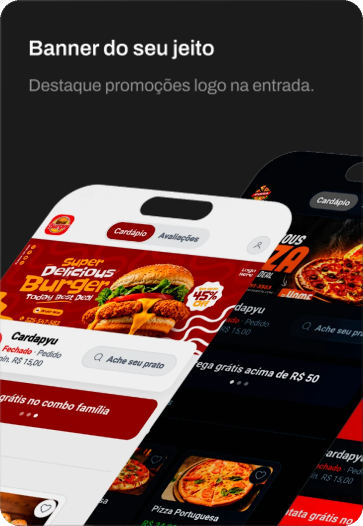 Banner do seu jeito: destaque promoções logo na entrada.